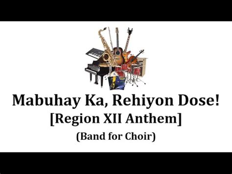 rehiyon dose lyrics|Mabuhay Ka, Rehiyon Dose! (Region XII Anthem).
